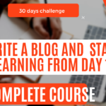 How to start a blog?- 30 days challenge. Guaranteed result.